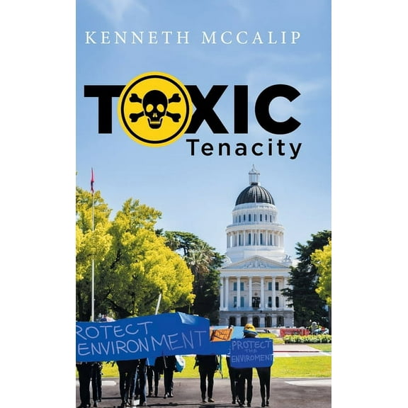 Toxic Tenacity, (Hardcover)