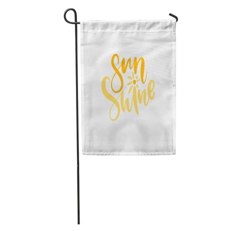 KDAGR Sunshine Sun Shine Bright Colored Letters Modern Lettering Hand Inscription Garden Flag Decorative Flag House Banner 28x40 inch