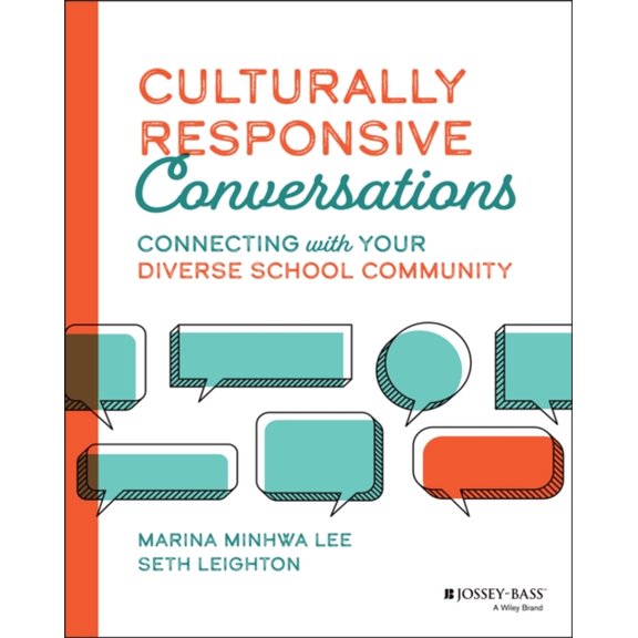 Pre-Owned Culturally Responsive Conversations: Connecting with Your Diverse School Community (Paperback) 1119849152 9781119849155