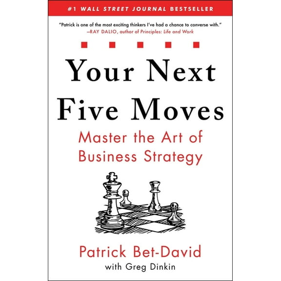 Your Next Five Moves: Master the Art of Business Strategy, (Hardcover)