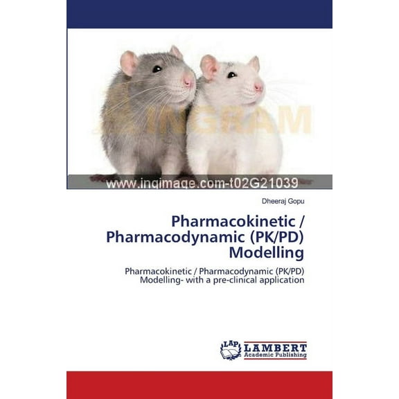 Pharmacokinetic / Pharmacodynamic (PK/PD) Modelling (Paperback)