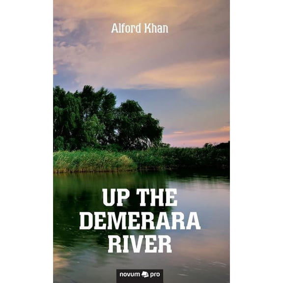 Up the Demerara River (Paperback)