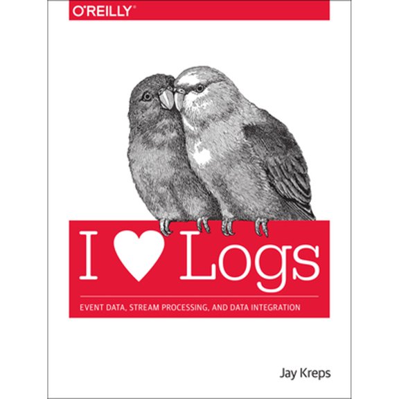 Pre-Owned I Heart Logs: Event Data, Stream Processing, and Data Integration (Paperback) 1491909382 9781491909386
