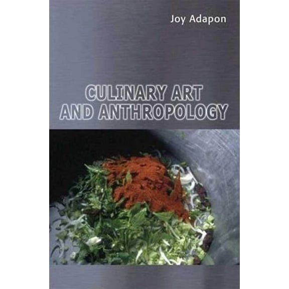 Culinary Art and Anthropology, (Paperback)