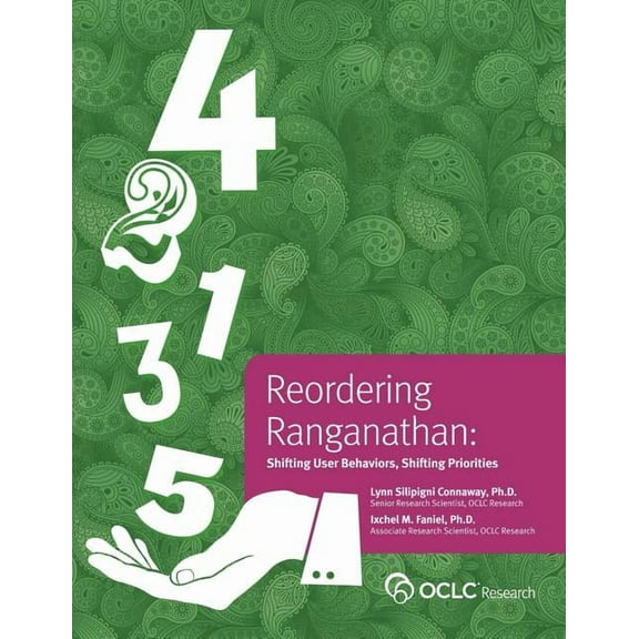 Reordering Ranganathan: Shifting User Behaviors, Shifting Priorities (Paperback)