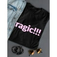 thumbnail image 3 of Tragic!!! Graphic Emotion Women Black T-Shirt, Female XX-Large, 3 of 4