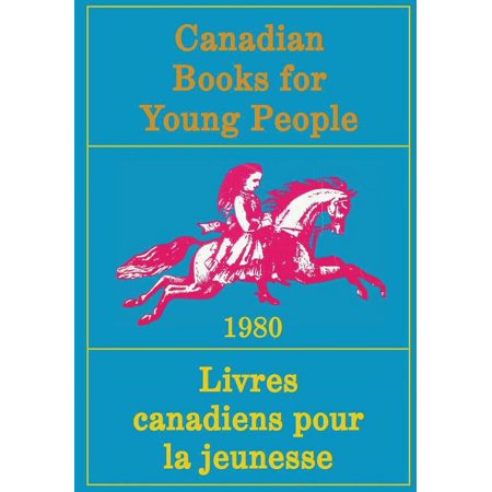 Heritage Canadian Books for Young People/Livres Canadiens Pour La Jeunesse 3e (Paperback)
