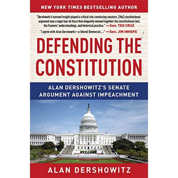 Pre-Owned Defending the Constitution: Alan Dershowitz's Senate Argument Against Impeachment, 9781510761803, 1510761802, Paperback,
