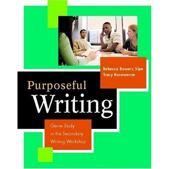Pre-Owned Purposeful Writing: Genre Study in the Secondary Writing Workshop (Paperback) 0325009554 9780325009551
