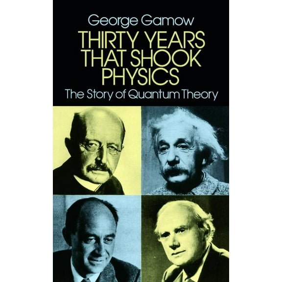 Thirty Years that Shook Physics : The Story of Quantum Theory (Paperback)