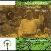 Southern Journey, Vol.4: Brethren, We Meet Again - Southern White Spirituals (Remaster)