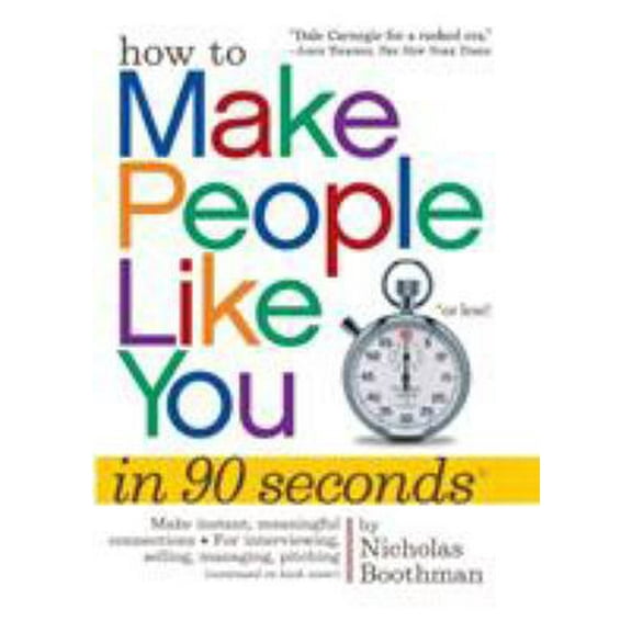 Pre-Owned How to Make People Like You in 90 Seconds or Less! (Paperback) by Nicholas Boothman