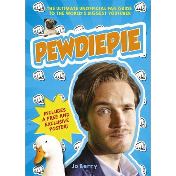 Pre-Owned PewDiePie: The Ultimate Unofficial Fan Guide to The World's Biggest Youtuber (Hardcover) 1409162060 9781409162063