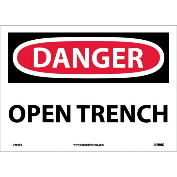 NMC Signs D460Pb, Danger Open Trench Sign, 10 X 14, Pressure Sensitive Vinyl .0045