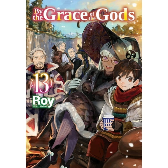 By the Grace of the Gods (Light Novel) By the Grace of the Gods: Volume 13 (Light Novel), Book 13, (Paperback)