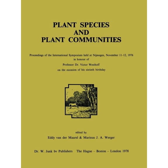 Plant Species and Plant Communities: Proceedings of the International Symposium Held at Nijmegen, November 11-12, 1976 i, (Paperback)