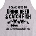 thumbnail image 2 of Instant Message - I Came Here to Drink Beer & Catch Fish - No Fish Yet - Men's Jersey Tank Top, 2 of 5