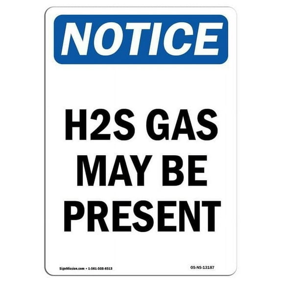 SignMission OS-NS-A-1014-V-13187 10 x 14 in. OSHA Notice Sign - H2S Gas May Be Present