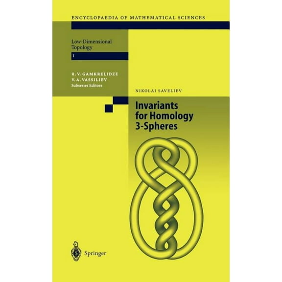 Encyclopaedia of Mathematical Sciences Invariants of Homology 3-Spheres, Book 140, (Hardcover)