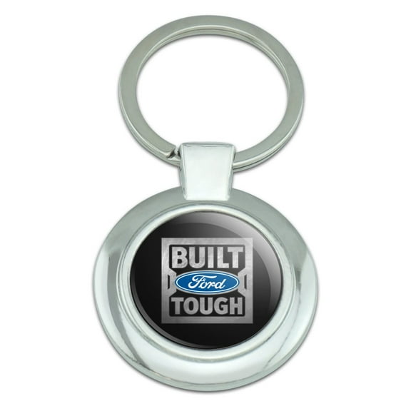 Ford Built Ford Tough Keychain Classy Round Chrome Plated Metal