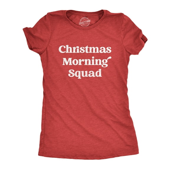 Womens Christmas Morning Squad T Shirt Funny Xmas Party Family Novelty Graphic Tee for Women Womens Graphic Tees