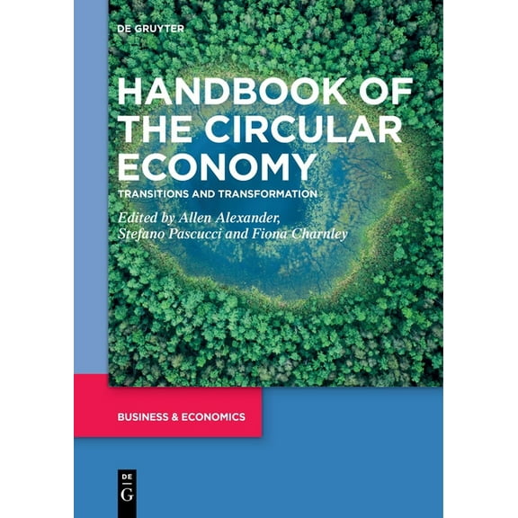 de Gruyter Handbooks in Business, Econom Handbook of the Circular Economy: Transitions and Transformation, (Hardcover)