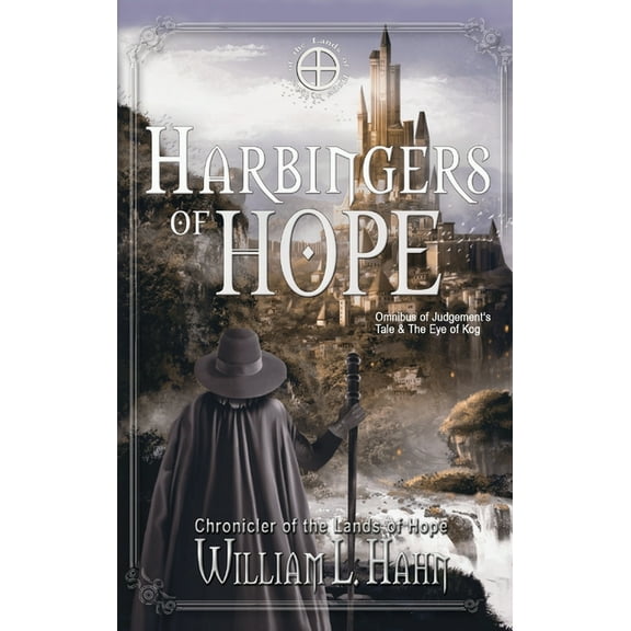 Harbingers of Hope: Omnibus of Judgement's Tale and The Eye of Kog, (Hardcover)