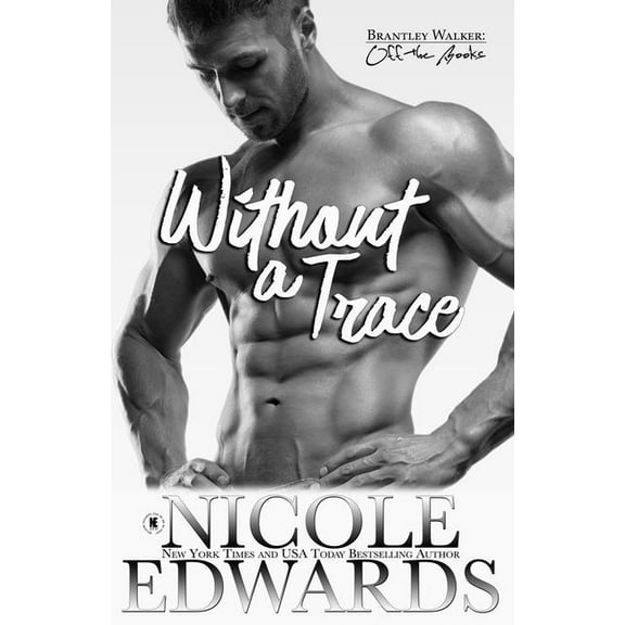 Brantley Walker: Off the Books: Without a Trace (Paperback)