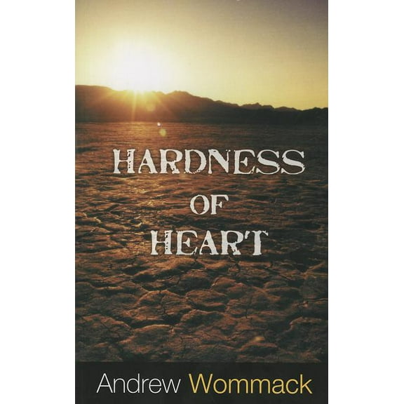 Hardness of Heart: Enemy of Faith, (Paperback)