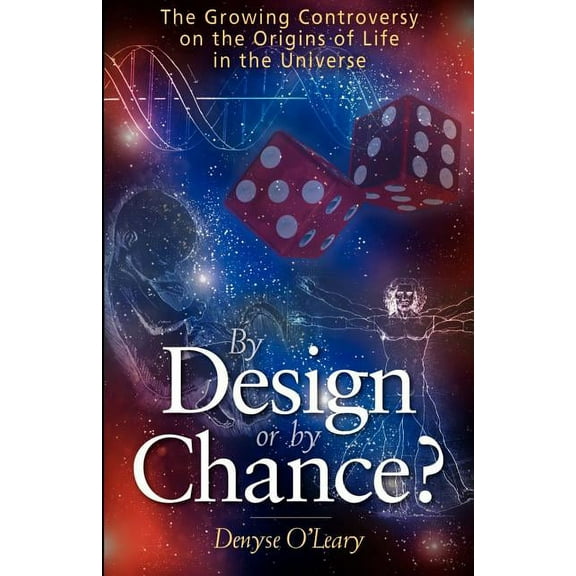 By Design or by Chance?: The Growing Controversy on the Origins of Life in the Universe (Paperback)