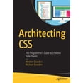 thumbnail image 1 of Pre-Owned Architecting CSS: The Programmer's Guide to Effective Style Sheets (Paperback) 1484257499 9781484257494, 1 of 1