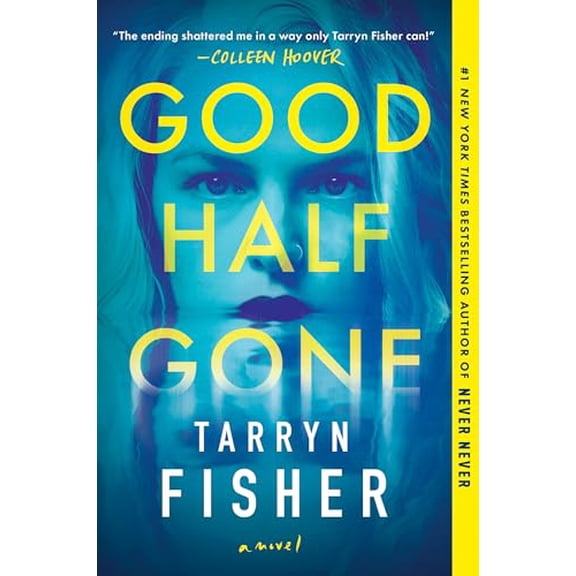 Pre-Owned Good Half Gone: A Twisty Psychological Thriller (Paperback) 152580488X 9781525804885