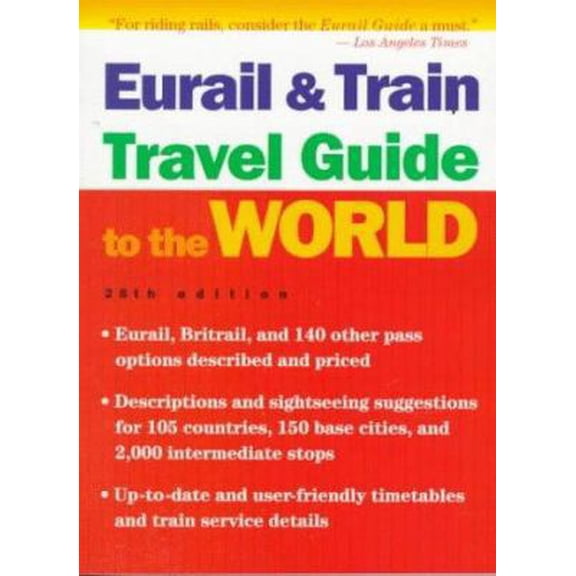 Pre-Owned Eurail and Train Travel Guide to the World (EURAIL GUIDE) (Paperback) 0395881609 9780395881606