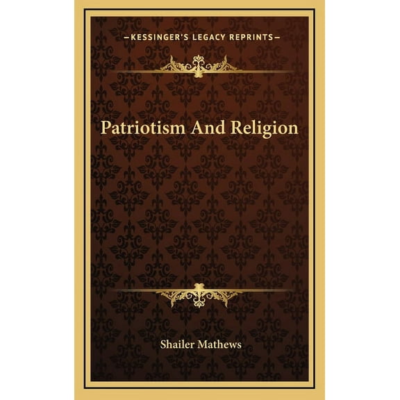 Patriotism And Religion (Hardcover)