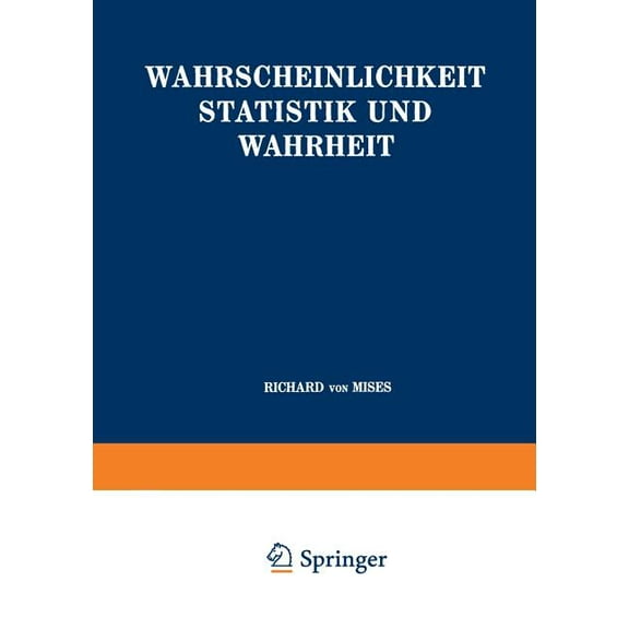 Schriften Zur Wissenschaftlichen Weltauf Wahrscheinlichkeit Statistik Und Wahrheit, Book 3, (Paperback)