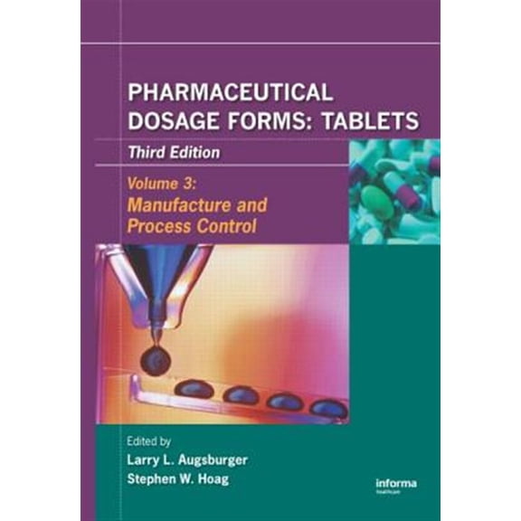 Pre-Owned Pharmaceutical Dosage Forms-Tablets Pharmaceutical Dosage Forms - Tablets: Manufacture and Process Control, (Hardcover)