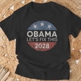 thumbnail image 3 of Obama 2028 3Rd Term Lets Fix This Retro Button Obama 2028 TShirt, 3 of 6