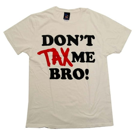 - Don't Tax Me Bro Political Vintage Style Junk Food Adult T-Shirt Tee