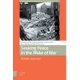 thumbnail image 2 of War, Conflict and Genocide Studies Seeking Peace in the Wake of War: Europe, 1943-1947, (Hardcover), 2 of 2