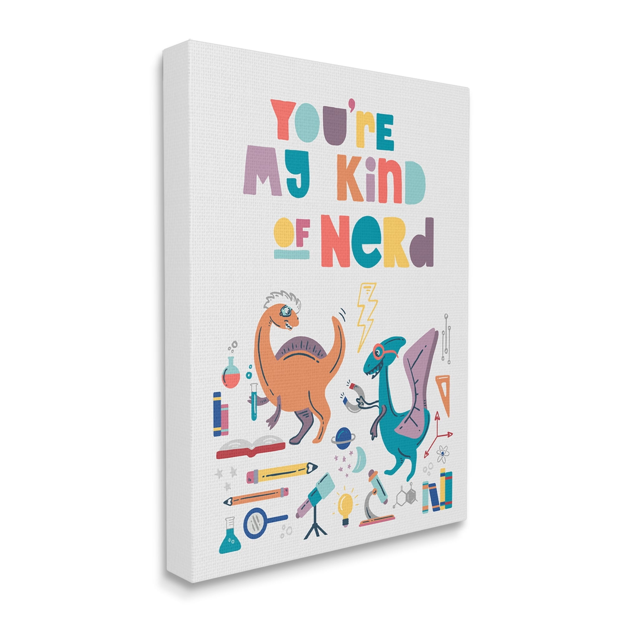 Stupell You're My Kind Of Nerd Dinosaurs Typography Painting Gallery Wrapped Canvas Print Wall Art