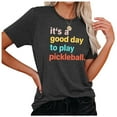 thumbnail image 4 of Womens Summer Tops Pickleball It's A Good Day To Play Pickleball Pickleball Player Tee Shirts for Women Black L, 4 of 4
