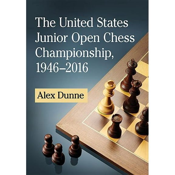 The United States Junior Open Chess Championship, 1946-2016 (Paperback)