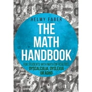 The Math Handbook for Students with Math Difficulties, Dyscalculia, Dyslexia or ADHD: (Grades 1-7)