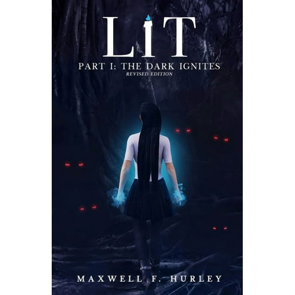 LiT Part 1 - The Dark Ignites (2024 Edition), (Paperback)