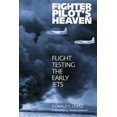 thumbnail image 1 of Fighter Pilot's Heaven: Flight Testing the Early Jets, 1 of 2