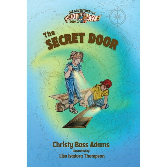 The Adventures of Cricket and Kyle The Secret Door, Book 2, (Hardcover)