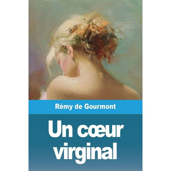 Un coeur virginal, (Paperback)