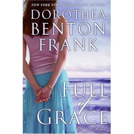 Pre-Owned Full of Grace: A Novel (Hardcover) 0060892358 9780060892357