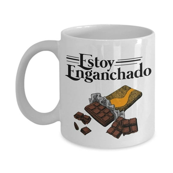Estoy Enganchado Chocolate Bar Coffee & Tea Gift Mug For Spanish Speaking Chocolate Lover Men & Women With Hispanic Culture