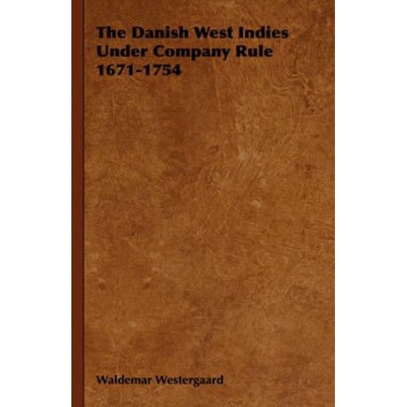 Danish West Indies under Company Rule 1671-1754